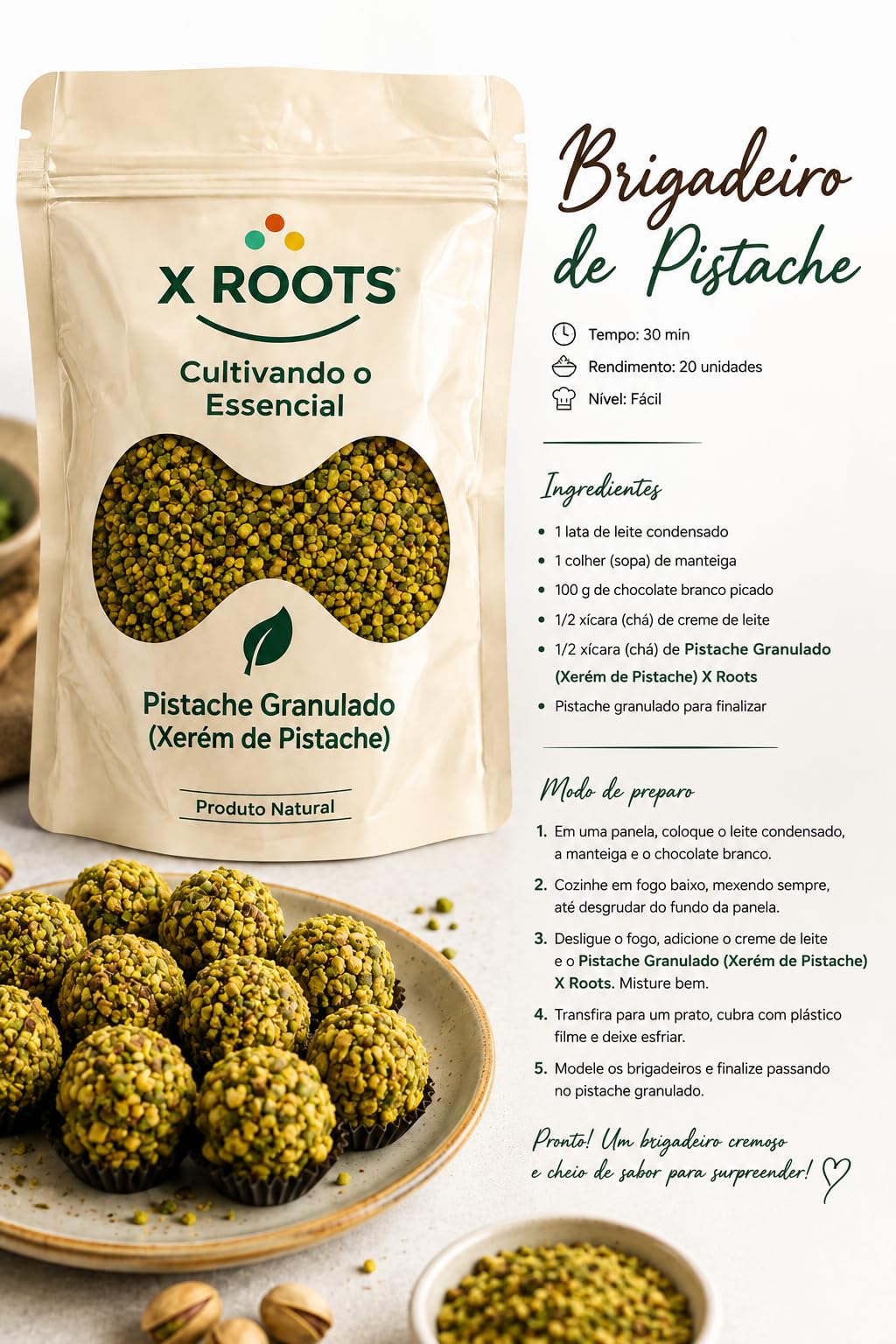 Pistache Granulado (Xerém de Pistache) X Roots