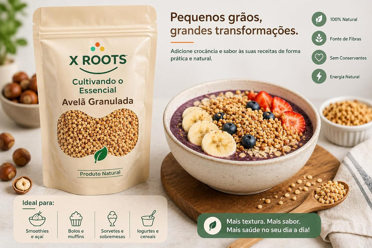 Avelã Granulada X Roots