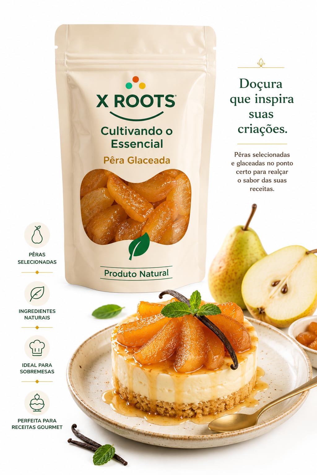 Pêra Glaceada X Roots