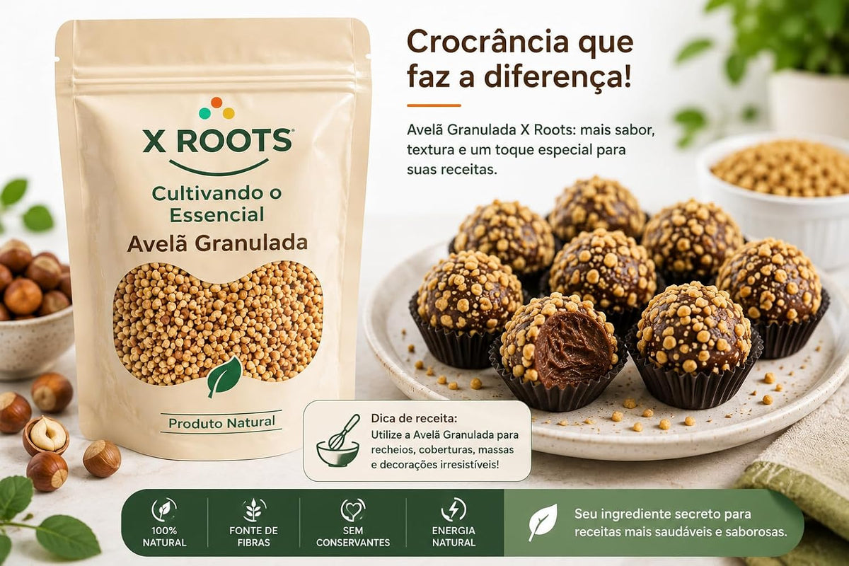 Avelã Granulada X Roots