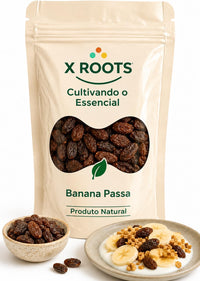 Banana Passa Desidratada X-Roots – Doce Natural, Macia e Energética