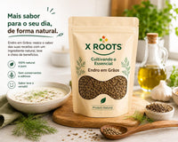 Endro em Grãos X-Roots
