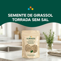 Semente de Girassol Torrada Sem Sal X-Roots